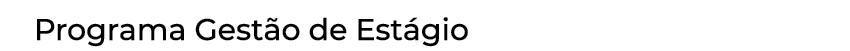Programa Gestão de Estágio
